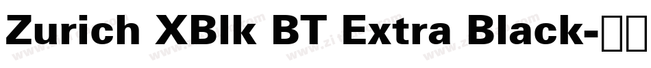 Zurich XBlk BT Extra Black字体转换